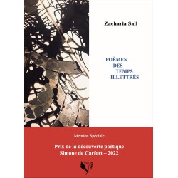 Poèmes des temps illettrés .- Zacharia Sall